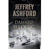 Damned by Logic by Jeffrey Ashford