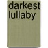 Darkest Lullaby