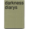 Darkness Diarys by Kadiii Beee