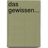 Das Gewissen... door Wilhelm Schmidt