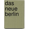 Das Neue Berlin by Siegfried Wagner