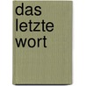 Das letzte Wort by Ann Cleeves