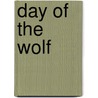 Day of the Wolf by Charles G. West