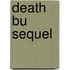 Death Bu Sequel