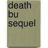Death Bu Sequel door Tim Seeley