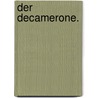 Der Decamerone. door Professor Giovanni Boccaccio