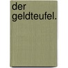 Der Geldteufel. door Hendrik Conscience