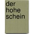 Der Hohe Schein