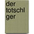 Der Totschl Ger