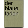 Der blaue Faden door Sabine Hermanns