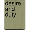 Desire And Duty door Kristina Wright