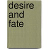 Desire and Fate door Beth Wright