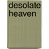Desolate Heaven