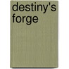 Destiny's Forge door Theresa M. Moore