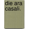 Die Ara Casali. by Friedrich Wieseler