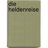 Die Heldenreise door Stephen Gilligan