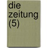 Die Zeitung (5) by Jakob Julius David