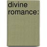 Divine Romance: door Fulton J. Sheen
