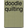 Doodle Quilting door Cheryl Malkowski