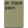 Dr. Frank Stein door Eckhard Rosenau