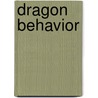 Dragon Behavior door Matt Doeden