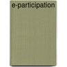 E-Participation by Frederic P. Miller