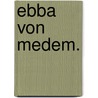 Ebba von Medem. door Ludwig Gotthard Kosegarten