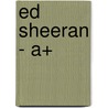 Ed Sheeran - A+ door David Noland