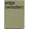 Edge (Wrestler) by Jesse Russell