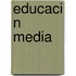 Educaci N Media
