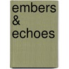 Embers & Echoes door Karsten Knight