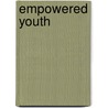 Empowered Youth door Michael Eisen