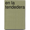 En la Tendedera by Kathleen Shearer