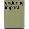 Enduring Impact door PhD Joel Nunez