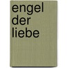 Engel der Liebe door Doreen Virtue