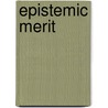 Epistemic Merit door Nicholas Rescher