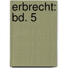 Erbrecht: Bd. 5 by Gottlieb Planck