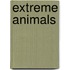 Extreme Animals