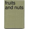 Fruits And Nuts by George Ouma