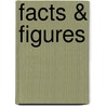 Facts & Figures by Robin De Wilde