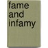 Fame and Infamy