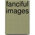 Fanciful Images