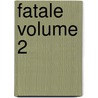 Fatale Volume 2 door Sean Phillips