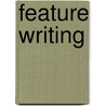 Feature Writing door Stephen Tanner