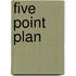 Five Point Plan