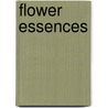 Flower Essences door Rhonda Pallasdowney