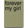 Forever My Girl door Heidi McLaughlin