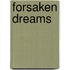 Forsaken Dreams