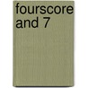 Fourscore and 7 by Betsy Franco-Feeney