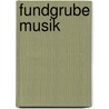 Fundgrube Musik door Holger Mittelstädt
